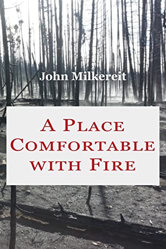 Stock image for A Place Comfortable with Fire for sale by GreatBookPrices