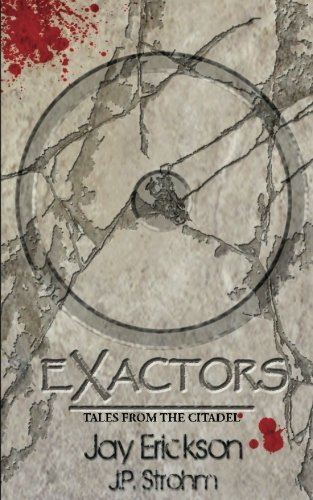 Stock image for Exactors: Volume 1 (Tales from the Citadel) for sale by Revaluation Books