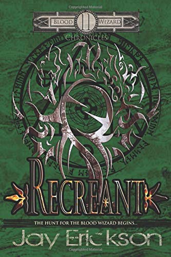 Stock image for Recreant (Blood Wizard Chronicles) for sale by Better World Books