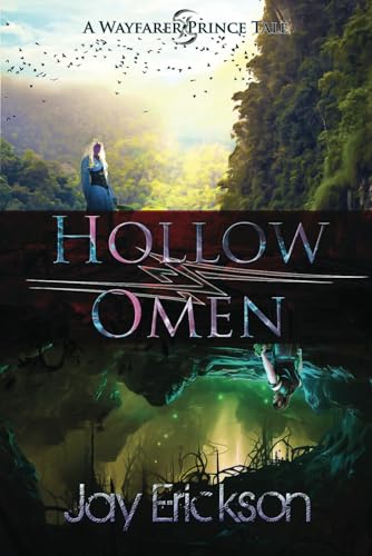 Stock image for Hollow Omen (The Wayfarer Prince Saga) for sale by GF Books, Inc.