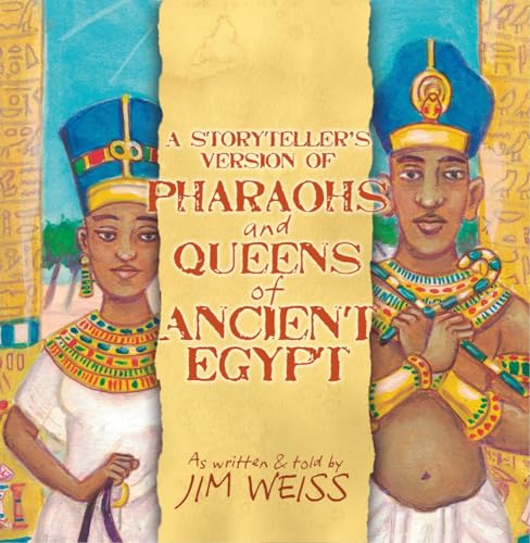 Beispielbild fr A Storytellers Version of Pharaohs and Queens of Ancient Egypt (The Jim Weiss Audio Collection) zum Verkauf von Goodwill of Colorado