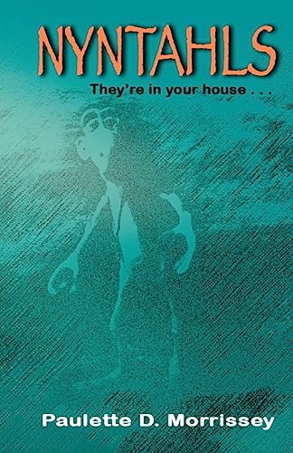 Stock image for Nyntahls: They're in your house. for sale by Lucky's Textbooks