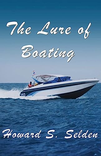 9781942981190: The Lure of Boating: (a cautionary tale)