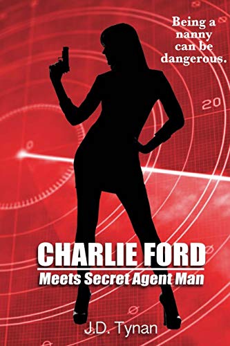 Stock image for Charlie Ford Meets Secret Agent Man (Charlie Ford Thrillers) for sale by Bookmans