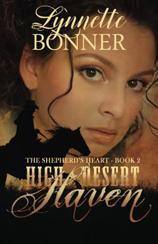 Beispielbild fr High Desert Haven (The Shepherd's Heart) (Volume 2) zum Verkauf von GF Books, Inc.