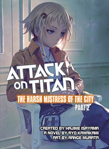 9781942993292: Attack On Titan: The Harsh Mistress Of The City, Part 2 (Attack on Titan 2) [Idioma Ingls]