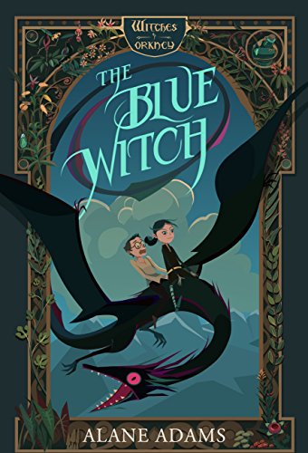 Beispielbild fr The Blue Witch : The Witches of Orkney, Book One zum Verkauf von Better World Books