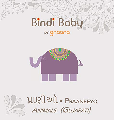 

Bindi Baby Animals (Gujarati): A Beginner Language Book for Gujarati Children (Gujarati Edition)