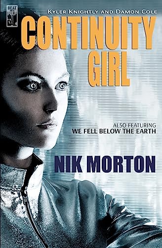 Beispielbild fr Continuity Girl (Kyler Knightly and Damon Cole) zum Verkauf von Lucky's Textbooks