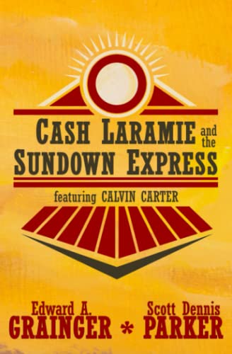 9781943035328: Cash Laramie and the Sundown Express