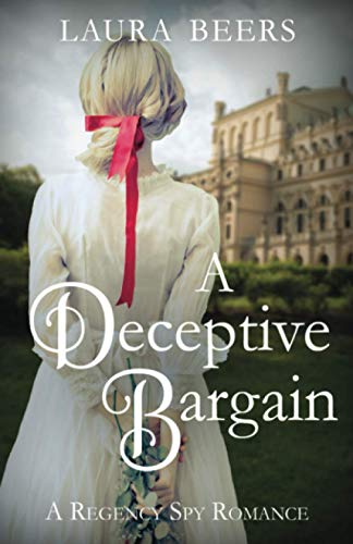 Beispielbild fr A Deceptive Bargain: A Regency Spy Romance (The Beckett Files) zum Verkauf von Goodwill Southern California