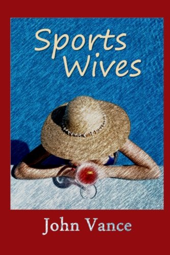 Imagen de archivo de Sports Wives a la venta por ThriftBooks-Dallas