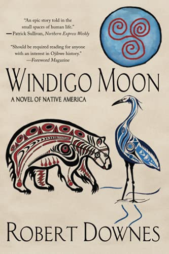 Beispielbild fr Windigo Moon: A Novel of Native America zum Verkauf von ThriftBooks-Dallas