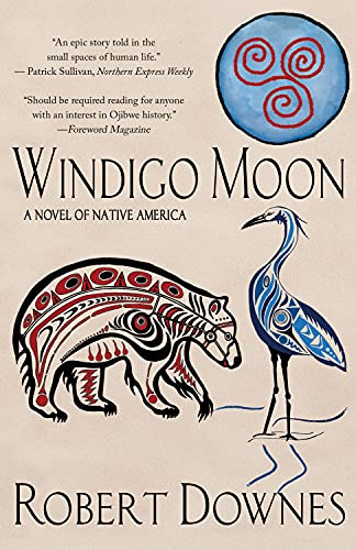 Stock image for Windigo Moon: A Novel of Native America for sale by ThriftBooks-Dallas