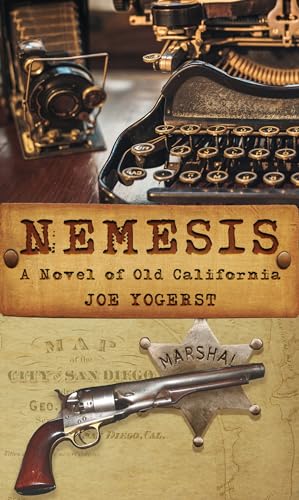 Stock image for Nemesis : A Novel of Old California for sale by Better World Books