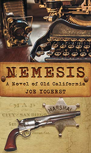 Stock image for Nemesis: A Novel of Old California for sale by Books From California