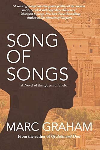Beispielbild fr Song of Songs: A Novel of the Queen of Sheba zum Verkauf von Buchpark