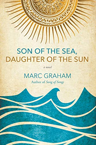 Beispielbild fr Son of the Sea, Daughter of the Sun zum Verkauf von Buchpark