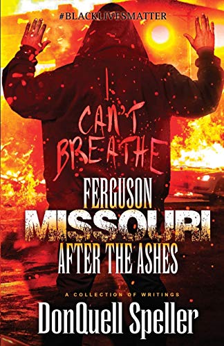 Beispielbild fr Ferguson, Missouri: After The Ashes zum Verkauf von Lucky's Textbooks