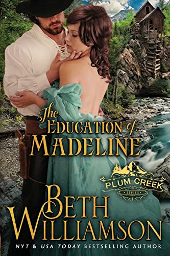 9781943089321: The Education of Madeline: 1 (Plum Creek)