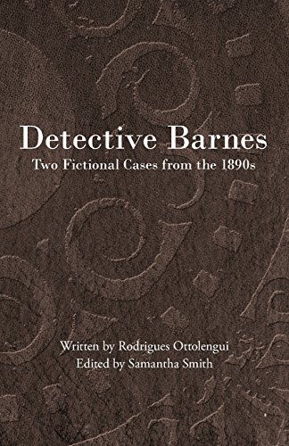 9781943115068: Detective Barnes: Two Fictional Cases from the 1890s