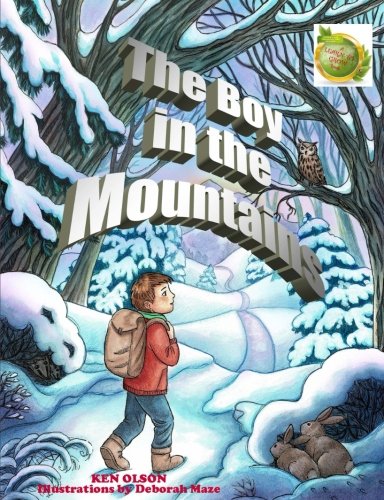 9781943119080: The Boy in the Mountains (Learn-to-Grow Books)