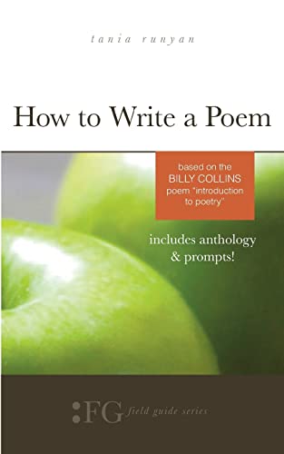 Stock image for How to Write a Poem : Based on the Billy Collins Poem Introduction to Poetry for sale by Better World Books