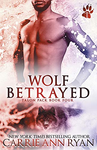 Stock image for Wolf Betrayed (Talon Pack) for sale by St Vincent de Paul of Lane County