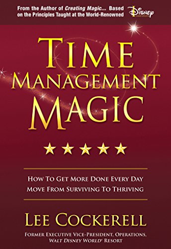 Imagen de archivo de Time Management Magic: How to Get More Done Everyday a la venta por ThriftBooks-Dallas