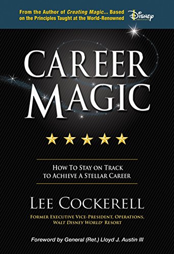 Beispielbild fr Career Magic: How To Stay On Track To Achieve A Stellar Career zum Verkauf von Off The Shelf