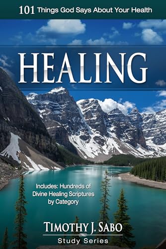 Stock image for Healing: 101 Things God Says About Your Health for sale by Edmonton Book Store