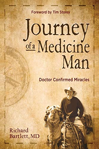 Stock image for Journey of a Medicine Man: Doctor Confirmed Miracles for sale by Gulf Coast Books