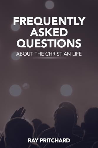 Imagen de archivo de Frequently Asked Questions About the Christian Life a la venta por WorldofBooks