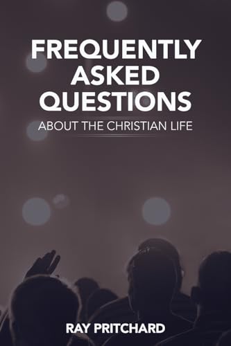 Stock image for Frequently Asked Questions About the Christian Life for sale by WorldofBooks