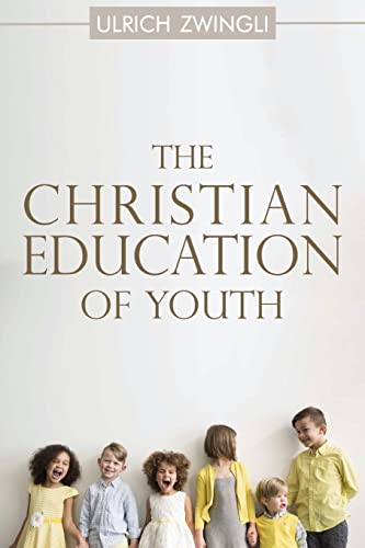 Stock image for The Christian Education of Youth for sale by GF Books, Inc.