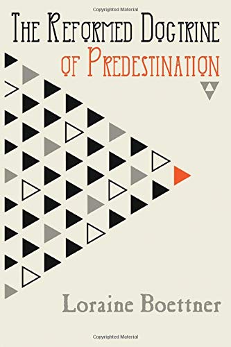 9781943133550: The Reformed Doctrine of Predestination