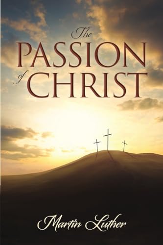 Stock image for The Passion of Christ for sale by ThriftBooks-Dallas