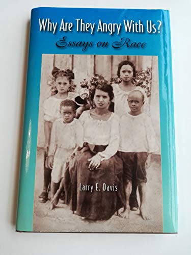 Imagen de archivo de Why Are They Angry with Us? Essays on Race a la venta por BooksRun
