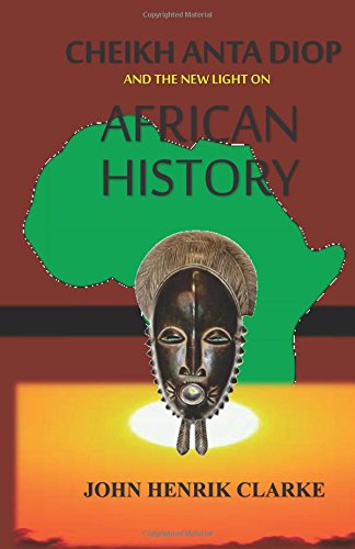 Imagen de archivo de Cheikh Anta Diop And the New Light on African History a la venta por GF Books, Inc.