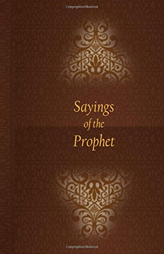 Stock image for Sayings of the Prophet for sale by GF Books, Inc.
