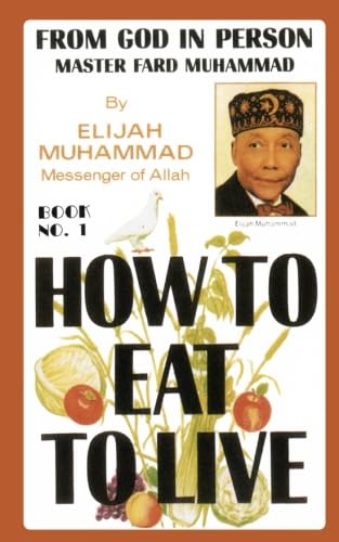 Beispielbild fr How to Eat to Live, Book 1 zum Verkauf von Ergodebooks