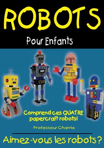 Beispielbild fr Robots pour les Enfants Full Version zum Verkauf von THE SAINT BOOKSTORE