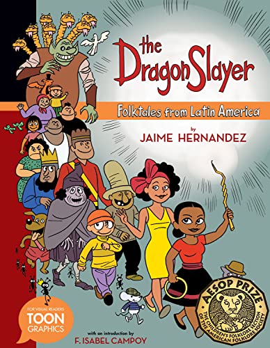 9781943145287: The Dragon Slayer: Folktales from Latin America: A TOON Graphic (TOON Latin American Folktales)