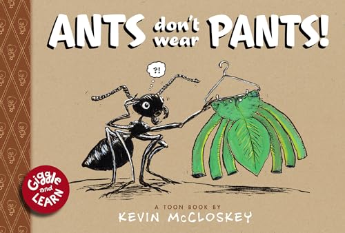 Beispielbild fr Ants Don't Wear Pants! : TOON Level 1 zum Verkauf von Better World Books
