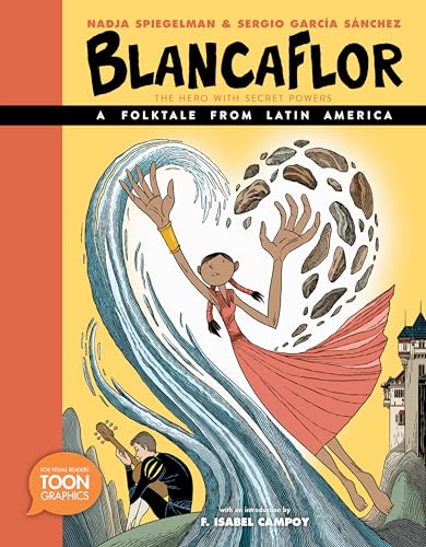Stock image for Blancaflor, The Hero with Secret Powers: A Folktale from Latin America: A TOON Graphic (Toon Books) for sale by SecondSale