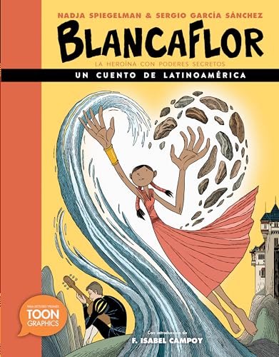 Stock image for Blancaflor, The Hero with Secret Powers: A Folktale from Latin America: A TOON Graphic (TOON Latin American Folktales) for sale by Off The Shelf
