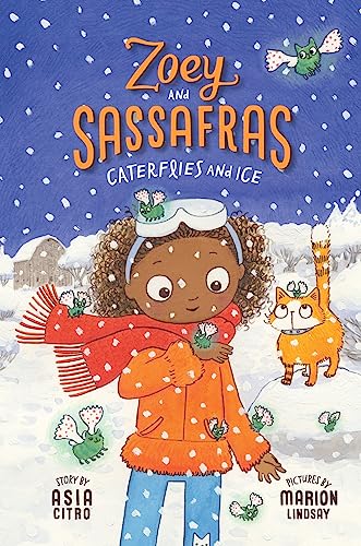 Stock image for Caterflies and Ice (Zoey and Sassafras, 4) for sale by Jenson Books Inc