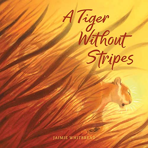Beispielbild fr A Tiger Without Stripes zum Verkauf von Better World Books
