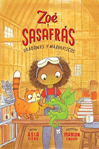 Stock image for Dragones y malvaviscos: ZoT y Sasafrs #1 (Spanish Edition) [Paperback] Citro, Asia and Lindsay, Marion for sale by Lakeside Books