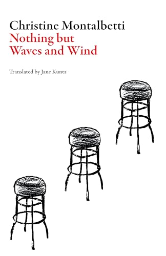 Beispielbild fr Nothing but Waves and Wind (French Literature) zum Verkauf von HPB-Ruby